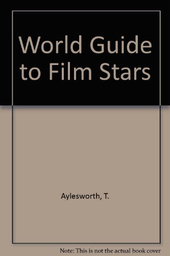 Aylesworth/World Guide To Film Stars (Spanish Edition)